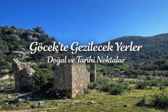 Göcek’te Gezilecek Yerler