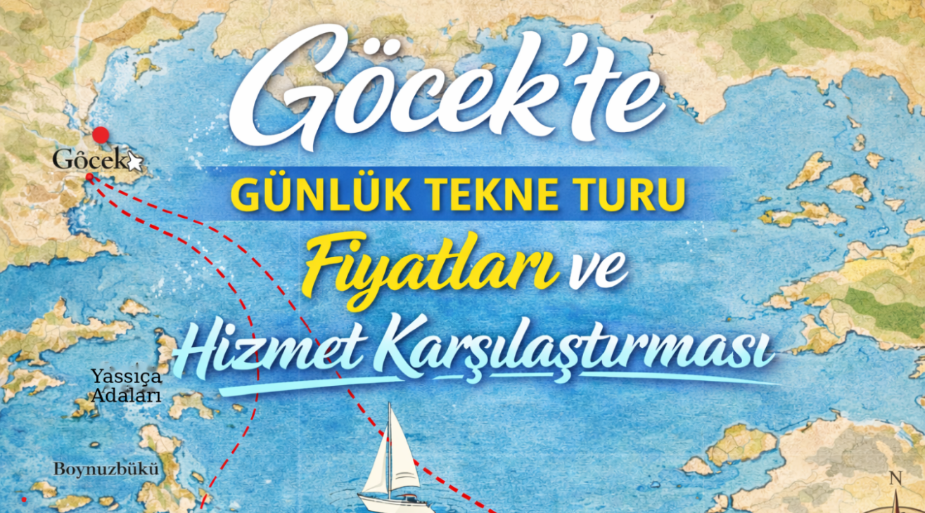Göcek’te Günlük Tekne Turu Fiyatları ve Hizmet Karşılaştırması