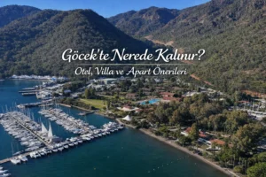 göcekte nerede kalınır